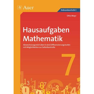 Hausaufgaben Mathematik Klasse 7, Geheftet von Otto Mayr, Auer Verlag in der AAP Lehrerwelt GmbH, 978-3-403-06739-9