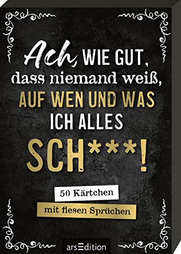 Ach, wie gut, dass niemand weiß, auf wen und was ich alles sch***!: 50 Kärtchen mit fiesen Sprüchen Ironische Sprüche im Spielkartenformat, gut gegen schlechte Laune - Preis vom 09.10.2026 07:28:09 h