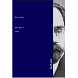 Der Kaiser, Belletristik von Georg Ebers