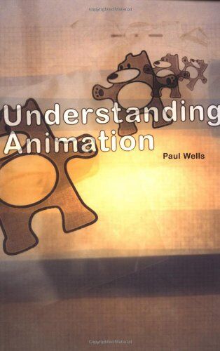 Paul Wells - Understanding Animation - Preis vom 09.10.2026 07:28:09 h