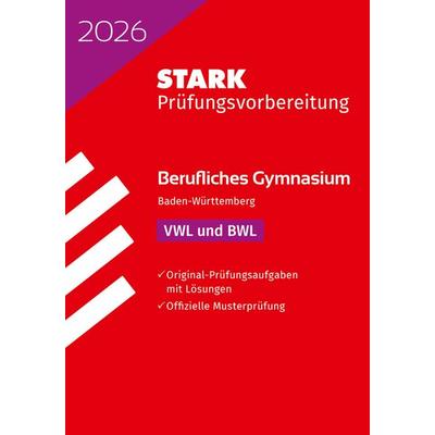 STARK VWL/BWL - Abitur Berufliches Gymnasium 2026 BW - Pr., Taschenbuch von , Stark Verlag GmbH