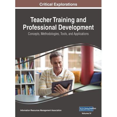 Teacher Training and Professional Development, Gebundene Ausgabe von , Information Science Reference, 978-1-66842-997-6