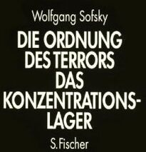 Wolfgang Sofsky - Die Ordnung des Terrors, Das Konzentrationslager - Preis vom 30.09.2026 22:30:23 h