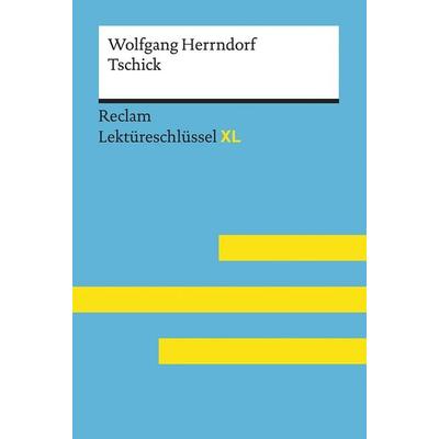 Tschick von Wolfgang Herrndorf, Taschenbuch von Wolfgang Herrndorf,Eva-Maria Scholz, Reclam, Philipp