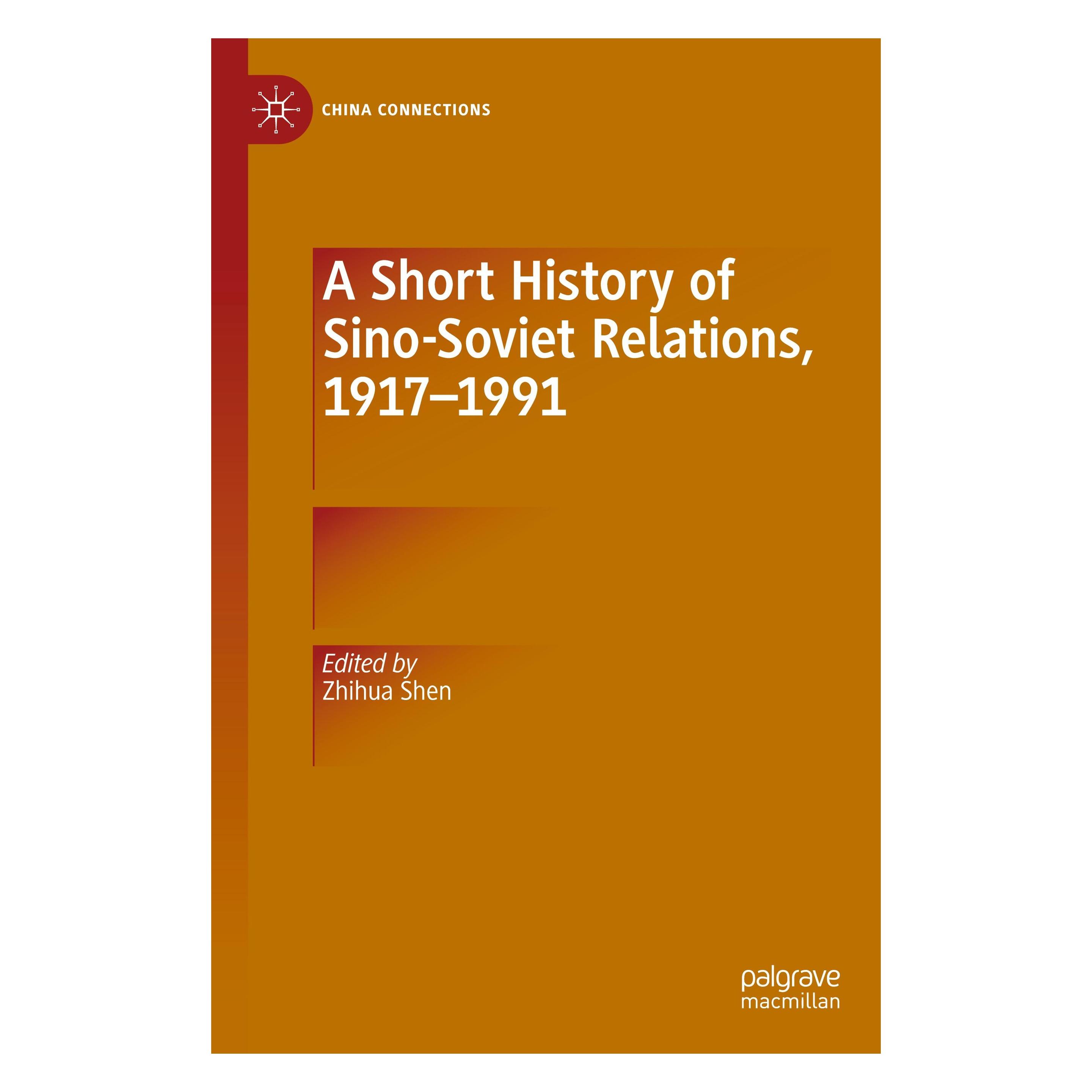 Springer A Short History of Sino-Soviet Relations, 1917-1991 (Englisch, Softcover, Zhihua Shen) (54571855)