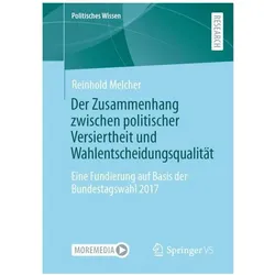Der Zusammenhang zwischen politischer Versiertheit und Wahlentscheidungsqualität, Fachbücher von Reinhold Melcher