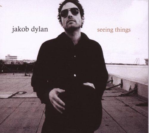 Jakob Dylan - Seeing Things - Preis vom 08.10.2026 07:26:42 h
