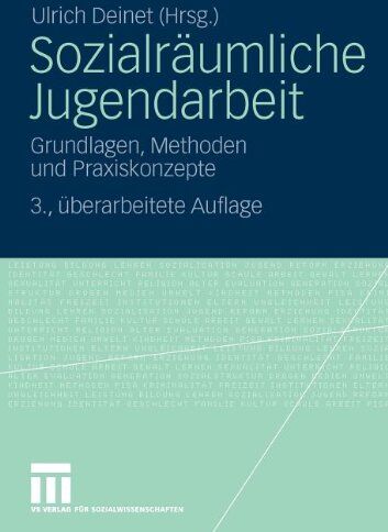 Ulrich Deinet - Sozialräumliche Jugendarbeit: Grundlagen, Methoden und Praxiskonzepte (German Edition) - Preis vom 06.10.2026 07:26:00 h