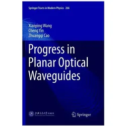 Progress in Planar Optical Waveguides, Fachbücher von Cheng Yin, Zhuangqi Cao, Xianping Wang