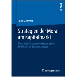 Strategien der Moral am Kapitalmarkt, Fachbücher von Irina Kummert