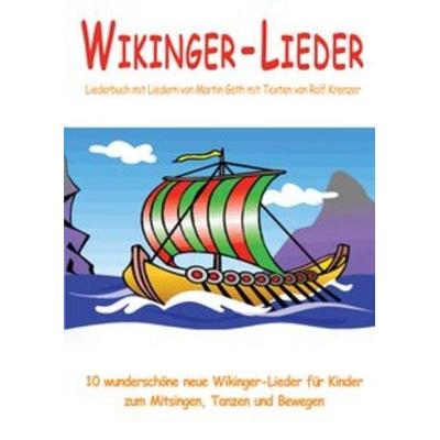 Wikinger-Lieder - 10 wunderschöne neue Wikinger-Lieder für Kinder zum Mitsingen, Tanzen und Bewegen, Taschenbuch von Rolf Krenzer,Martin Göth, Verlag