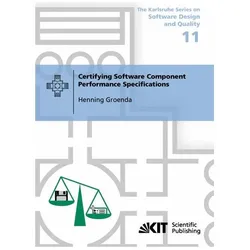 Certifying Software Component Performance Specifications, Fachbücher von Henning Groenda