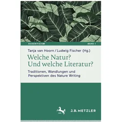 Welche Natur? Und welche Literatur?, Fachbücher von Ludwig Fischer, Tanja van Hoorn