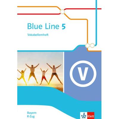 Blue Line 5 R-Zug. Ausgabe Bayern, Geheftet von , Klett Schulbuchverlag, 978-3-12-548227-2