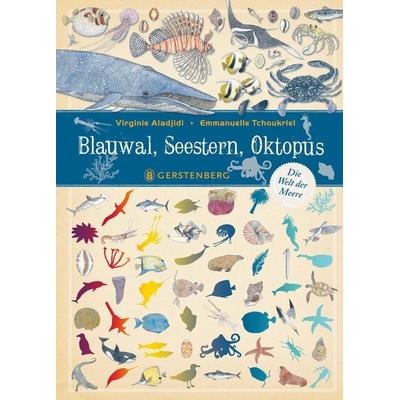 Blauwal, Seestern, Oktopus, Gebundene Ausgabe von Virginie Aladjidi, Gerstenberg, 978-3-8369-6029-8