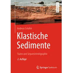 Klastische Sedimente, Fachbücher von Andreas Schäfer