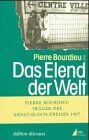 Pierre Bourdieu - Das Elend der Welt: Zeugnisse und Diagnosen alltäglichen Leidens an der Gesellschaft (édition discours) - Preis vom 09.10.2026 07:28:09 h