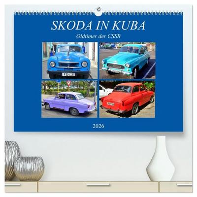 SKODA IN KUBA - Oldtimer der CSSR (hochwertiger Premium Wandkalender 2026 DIN A2 quer), Kunstdruck in Hochglanz