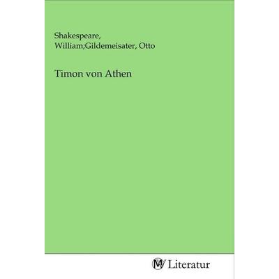 Timon von Athen, Taschenbuch von , MV-Literatur, 978-3-96874-099-7