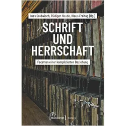 Schrift und Herrschaft, Fachbücher von Rüdiger Haude, Klaus Freitag, Ines Soldwisch