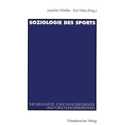 Soziologie des Sports, Taschenbuch von Joachim Winkler, VS Verlag für Sozialwissenschaften, 978-3-531-12292-2