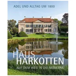 Herrenhaus Harkotten, Fachbücher von Andreas Lechtape, Birgit Gropp, Verein 'Freunde und Förderer des Denkmals Harkotten e.V.'