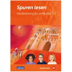 Spuren lesen 1/2 Handreichung für Lehrkräfte - Ausgabe 2023 für die Grundschule, Fachbücher von Ulrike Itze, Petra Freudenberger-Lötz, Carolin M. Altmann, Yvonne Hoppe-Engbring