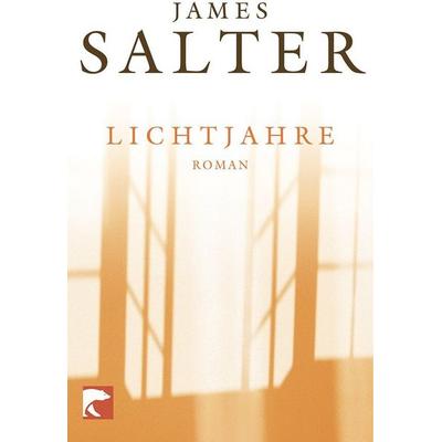 Lichtjahre, Taschenbuch von James Salter, Berliner Taschenbuch Verlag