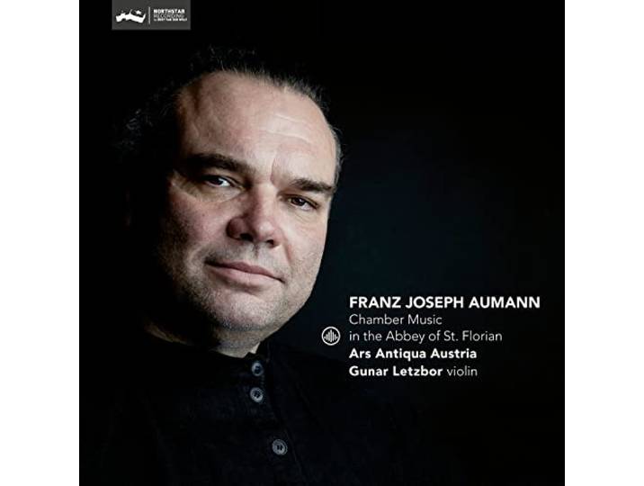 Franz Joseph Aumann: Chamber Music In The Abbey Of St. Florian