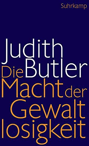 Judith Butler - Die Macht der Gewaltlosigkeit: Über das Ethische im Politischen - Preis vom 09.10.2026 07:28:09 h