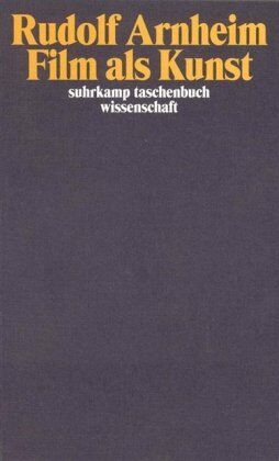 Rudolf Arnheim - Film als Kunst (suhrkamp taschenbuch wissenschaft) - Preis vom 01.10.2026 17:08:56 h