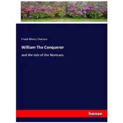 William The Conqueror, Belletristik von Frank Merry Stenton