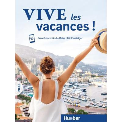 Vive les vacances ! Neu, Taschenbuch von Daniel Krasa,Isabelle Jue, Hueber, 978-3-19-117243-5