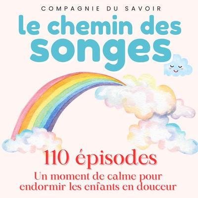 Le Chemin des Songes - 110 épisodes - John Mac, Audio, 9782821181977