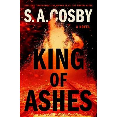 King of Ashes, Taschenbuch von S. A. Cosby, HarperCollins, 978-1-250-40882-2