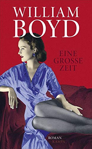 William Boyd - Eine große Zeit - Preis vom 10.10.2026 11:48:34 h