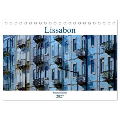 Lissabon Stadtansichten 2027 (Tischkalender 2027 DIN A5 quer), CALVENDO Monatskalender