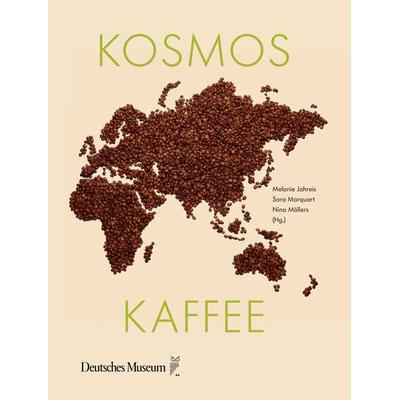 Kosmos Kaffee, Gebundene Ausgabe von , Deutsches Museum