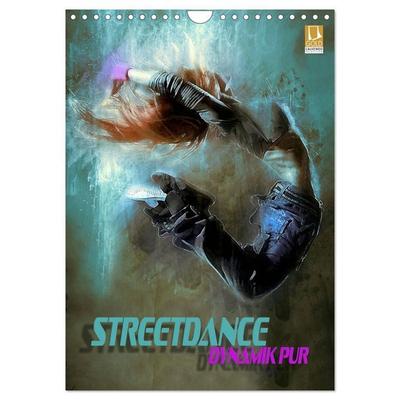 Streetdance - Dynamik pur (Wandkalender 2027 DIN A4 hoch), CALVENDO Monatskalender