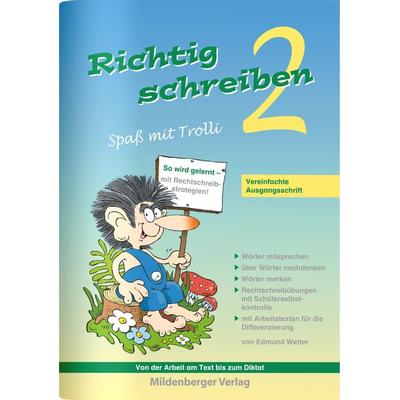 Richtig schreiben – Spaß mit Trolli, 2. Schuljahr, Vereinfachte Ausgangsschrift, Taschenbuch von Edmund Wetter, Mildenberger Verlag GmbH,
