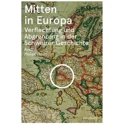 Mitten in Europa, Fachbücher von André Holenstein