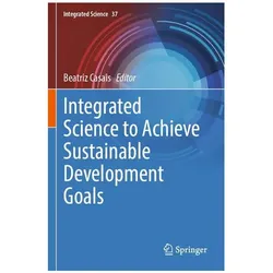 Integrated Science to Achieve Sustainable Development Goals, Fachbücher von Beatriz Casais