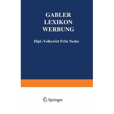 Gabler Lexikon Werbung, Taschenbuch von Fritz Neske, Betriebswirtschaftlicher Verlag Gabler, 978-3-409-99111-7
