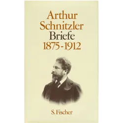 Briefe 1875-1912, Belletristik von Arthur Schnitzler