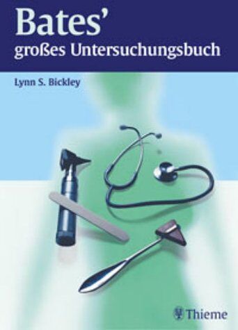 Bickley, Lynn S. - Bates' grosses Untersuchungsbuch - Preis vom 16.10.2026 11:41:07 h