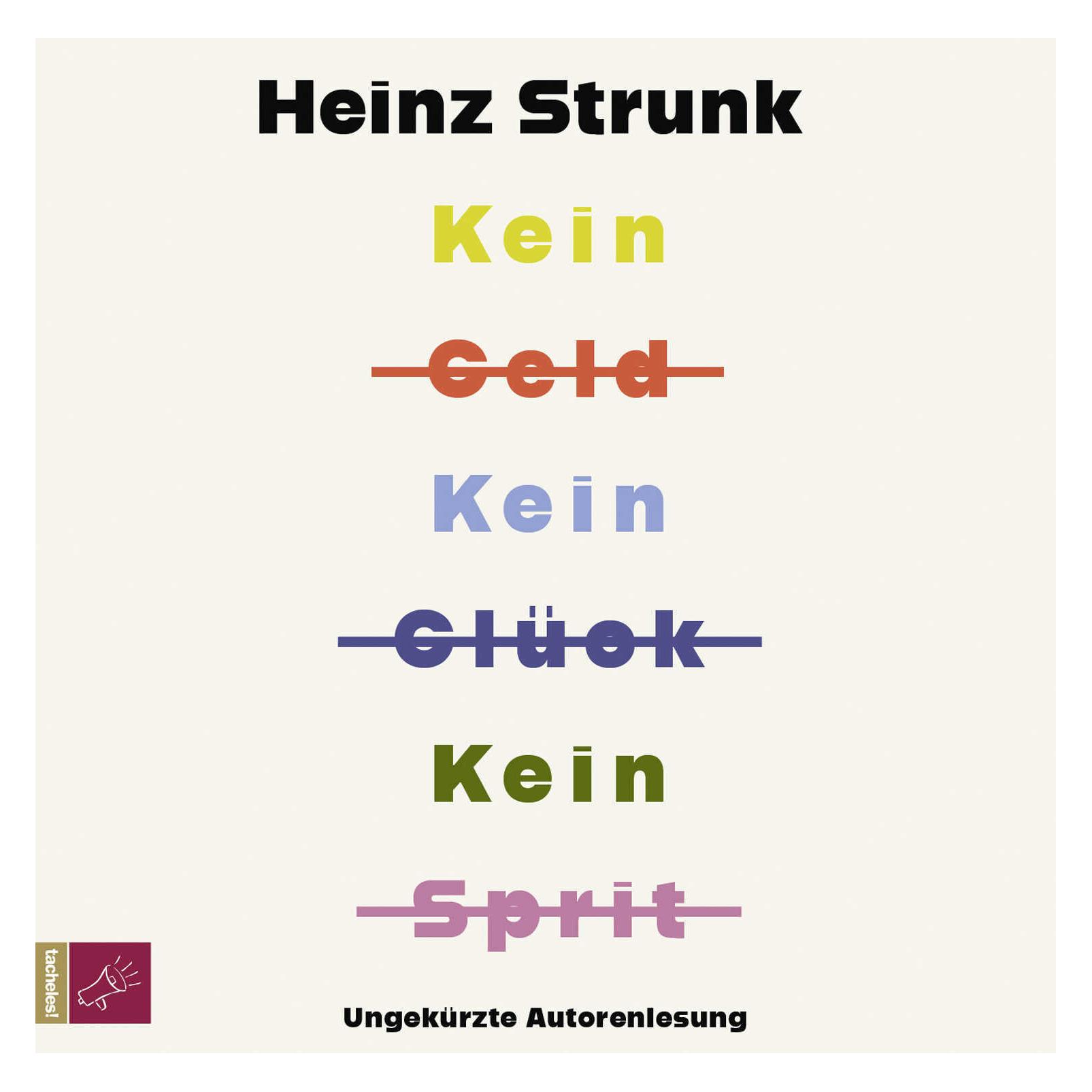Argon Kein Geld Kein Glück Kein Sprit (Heinz Strunk, Deutsch) (58161574)