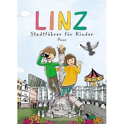 Linz. Stadtführer für Kinder, Taschenbuch von Barbara Schinko, Picus, 978-3-7117-4006-9