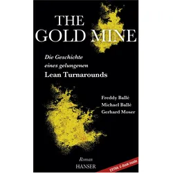 The Gold Mine Die Geschichte eines gelungenen Lean Turnarounds, Fachbücher von Michael Balle, Freddy Balle