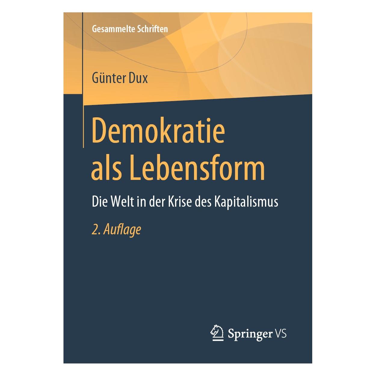 Springer Dux:Demokratie als Lebensform (Deutsch, Hardcover, Günter Dux) (9783658173685)
