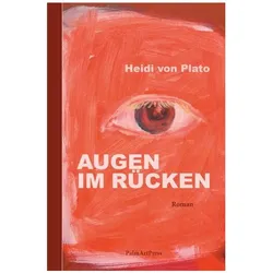 AUGEN im Rücken, Belletristik von Heidi Von Plato